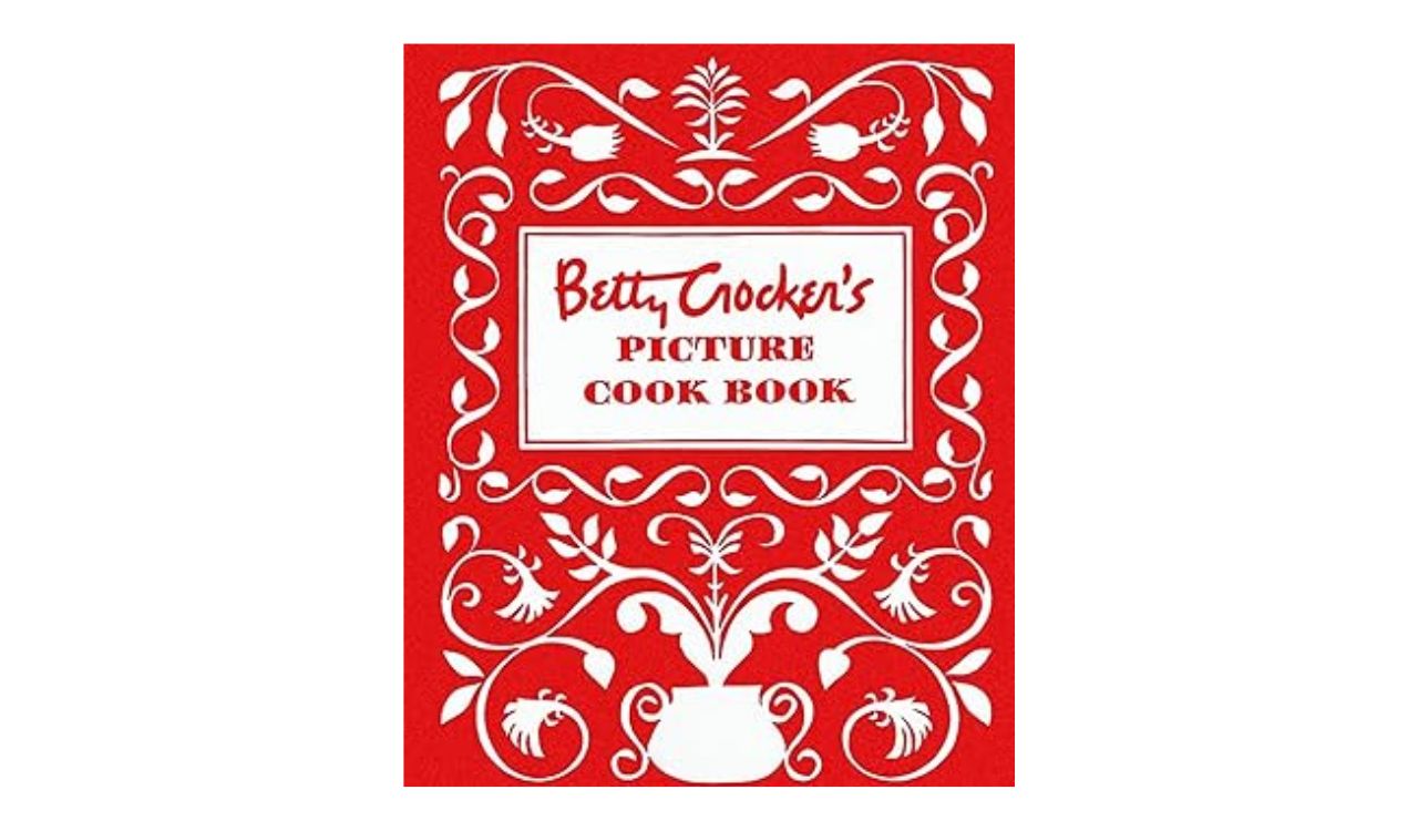 Betty Crocker's Picture Cook Book