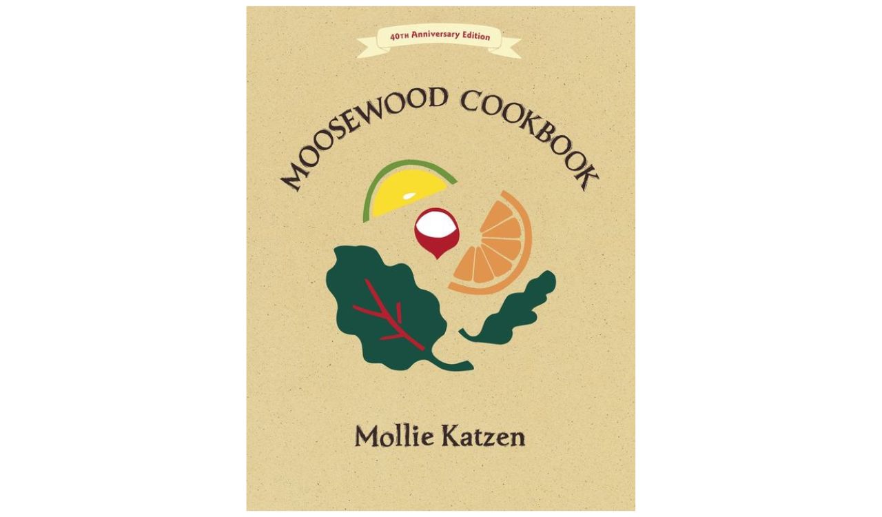The Moosewood Cookbook by Mollie Katzen