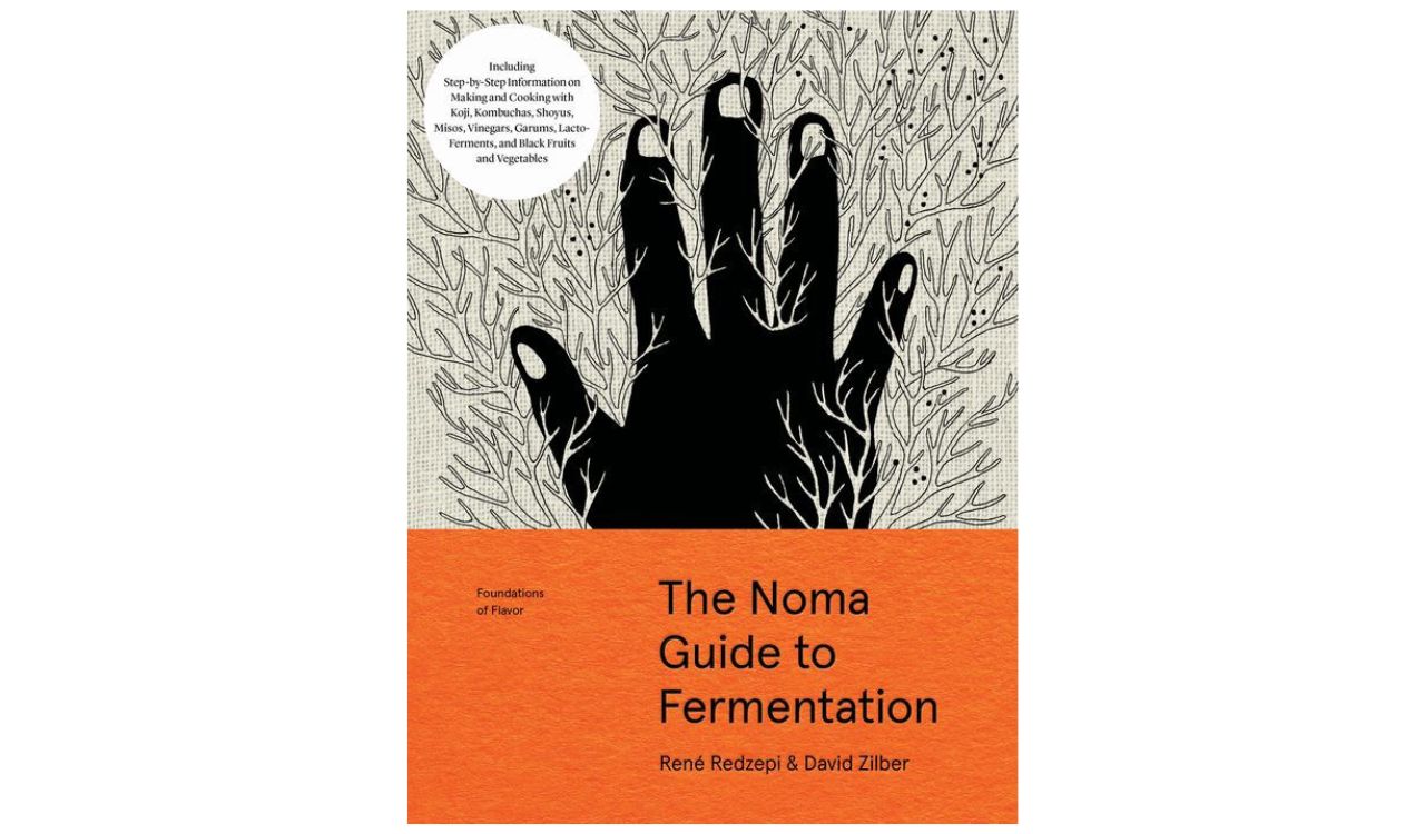 The Noma Guide to Fermentation